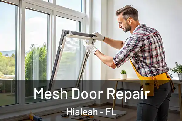 Mesh Door Repair Hialeah - FL